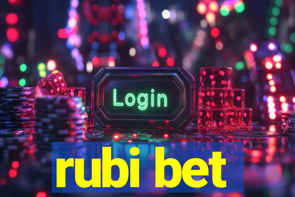 rubi bet